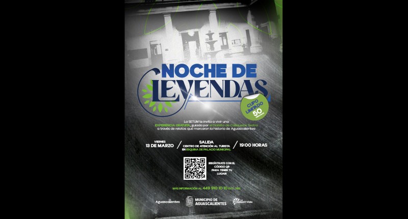 INVITA TURISMO MUNICIPAL DE AGS AL RECORRIDO `NOCHE DE LEYENDAS´ EN EL CENTRO HISTÓRICO DE AGUASCALIENTES