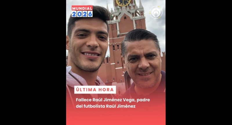 FALLECE A LOS 62 AÑOS EL PADRE DEL DELANTERO RAÚL JIMÉNEZ