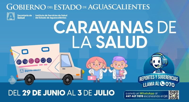 LAS CARAVANAS DE LA SALUD RECORRERÁN VARIAS COMUNIDADES DE MUNICIPIO  DE AGS ESTA SEMANA 
