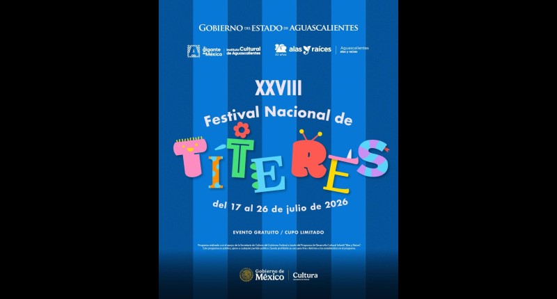AGUASCALIENTES SERÁ SEDE DEL FESTIVAL NACIONAL DE TÍTERES DEL 17 AL 26 DE JULIO