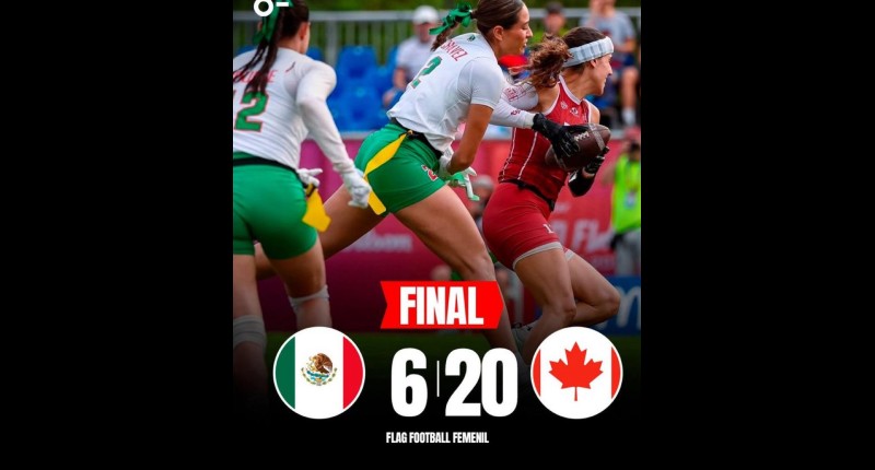 MÉXICO FEMENIL PIERDE VS CANADÁ EN MUNDIAL DE FLAG FOOTBALL, PERO AUN PUEDEN CLASIFICAR A JJ.OO. 2028