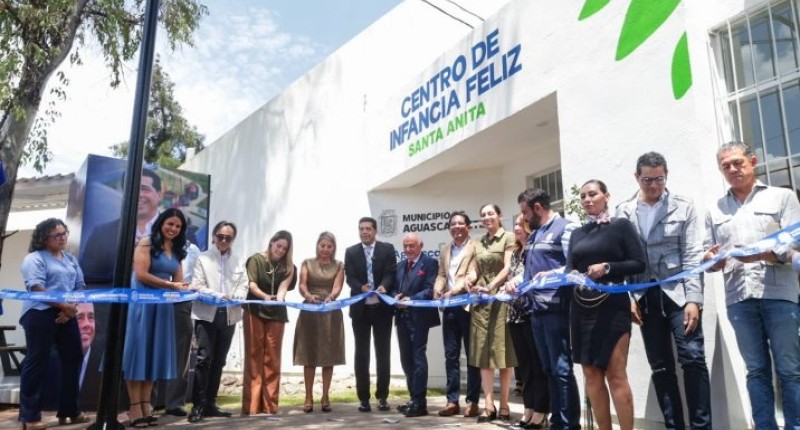 INAUGURA ALCALDE DE AGS, LEO MONTAÑEZ, NUEVO CENTRO DE INFANCIA FELIZ EN SANTA ANITA