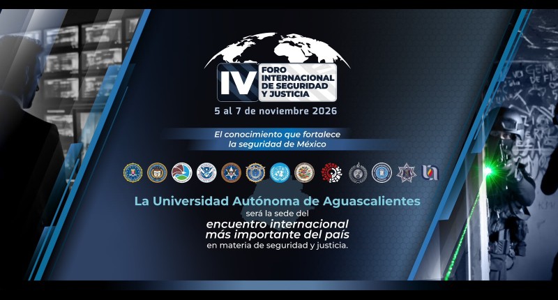 AGUASCALIENTES SERÁ SEDE DEL IV FORO INTERNACIONAL DE SEGURIDAD Y JUSTICIA | VIDEO