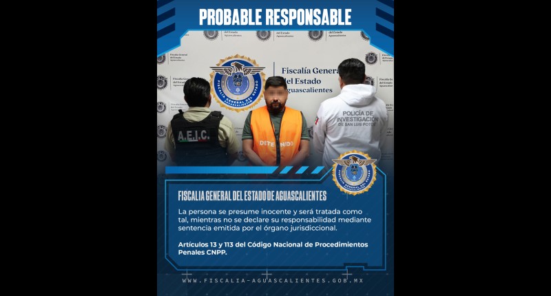 FISCALÍA DE AGUASCALIENTES ENTREGA A AUTORIDADES DE SAN LUIS POTOSÍ A SUJETO BUSCADO POR DELITO CONTRA LA VIDA Y LA INTEGRIDAD CORPORAL